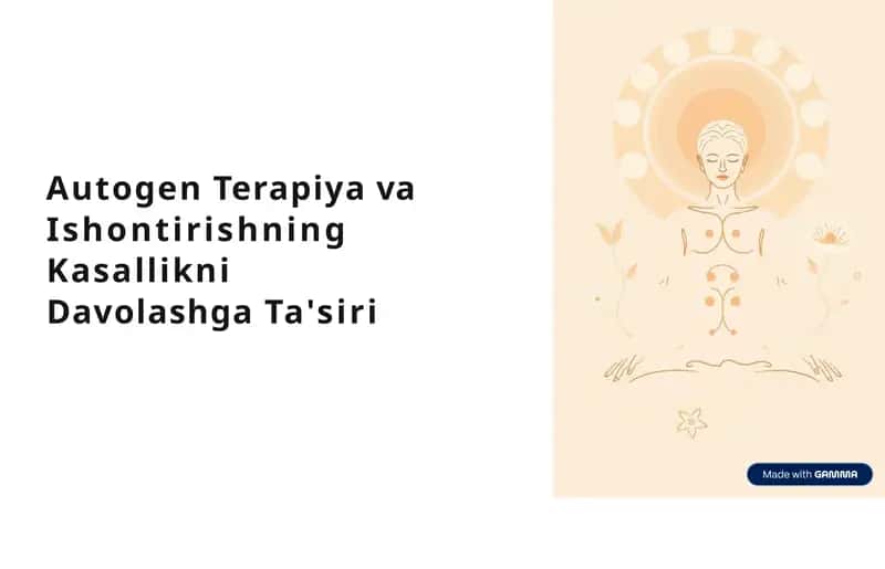 Autogen Terapiya va Ishontirishning Kasallikni Davolashga Ta'siri 1