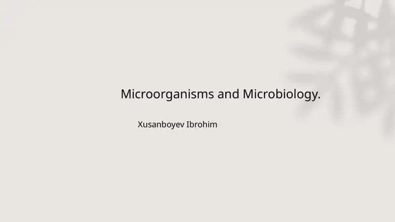 Microorganisms and Microbiology 1