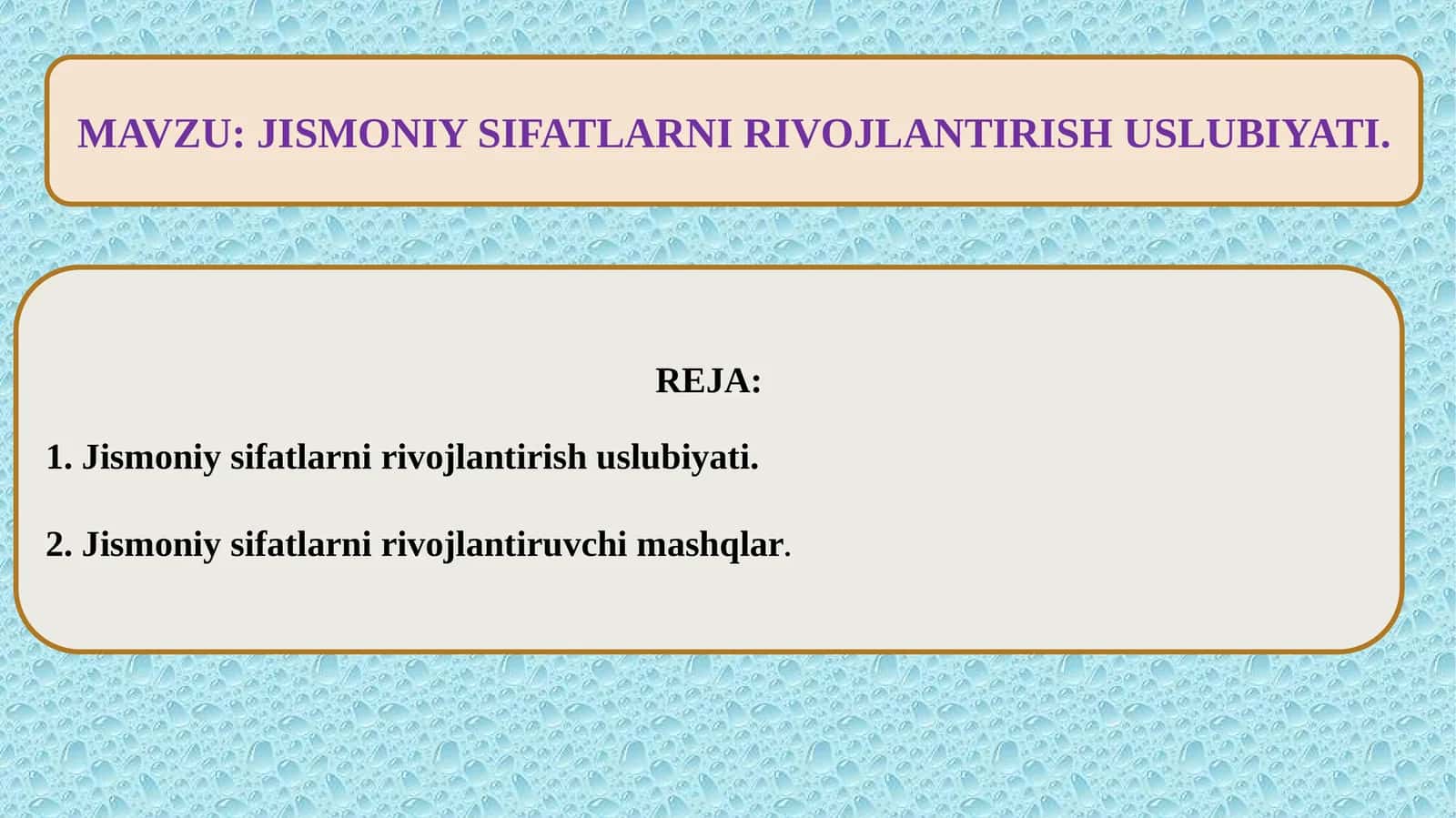 JISMONIYSIFATLARNI RIVOJLANTIRISH USLUBIYATI 1
