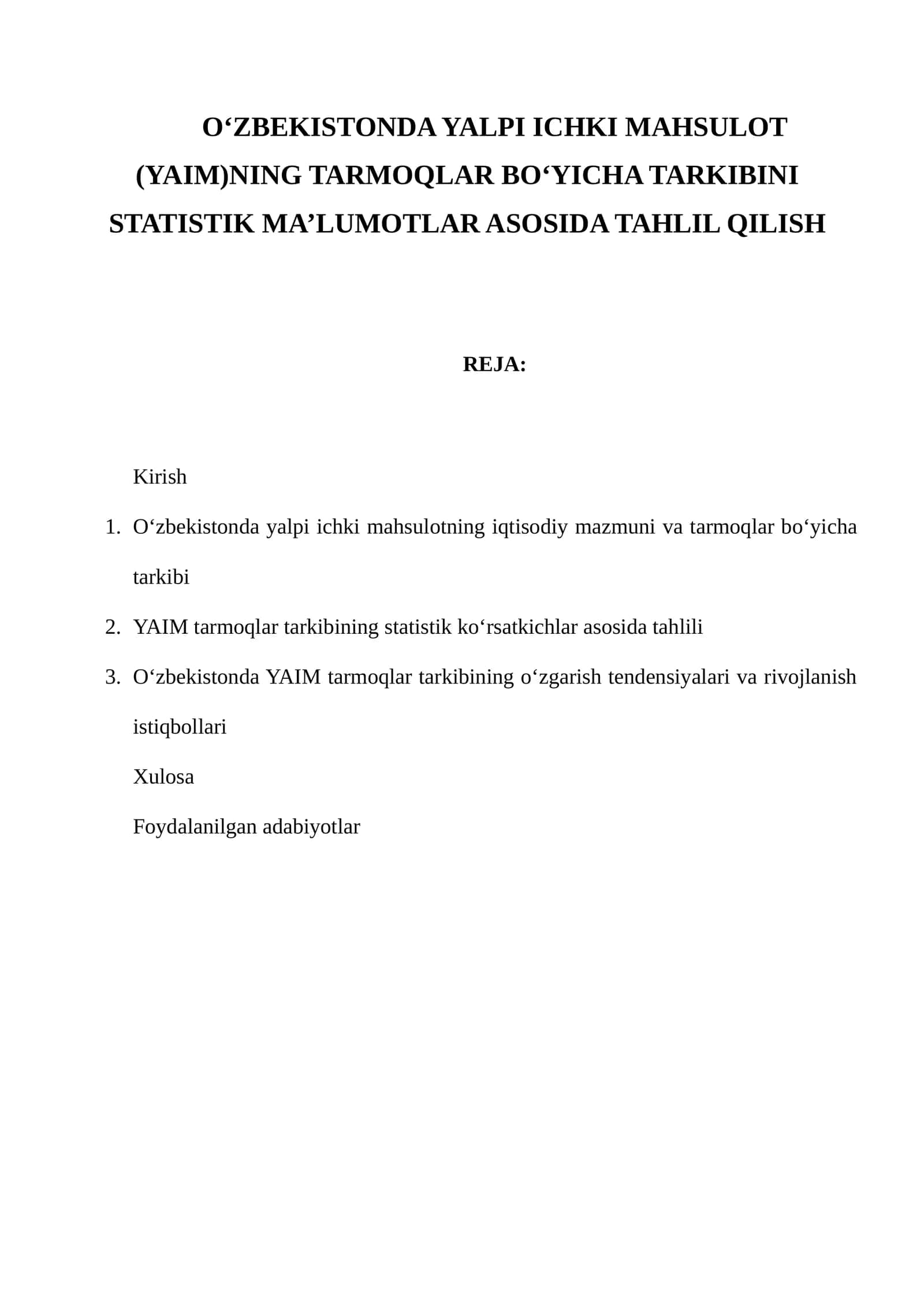 O‘zbekistonda Yalpi Ichki Mahsulotning Tarmoqlar Bo‘yicha Tarkibini Statistik Ma’lumotlar Asosida Tahlil Qilish 1