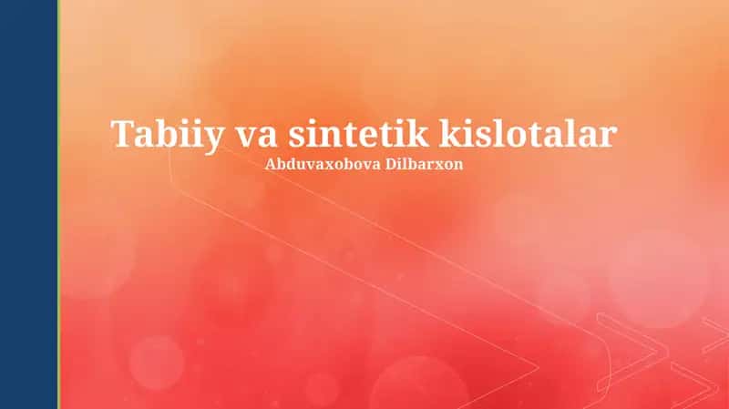 Tabiiy va sintetik kislotalar 1