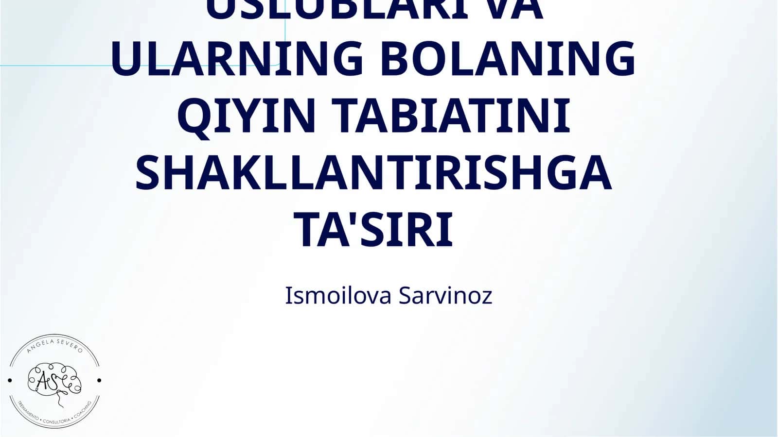 OILAVIY TARBIYA USLUBLARI VA ULARNING BOLANING QIYIN TABIATINI SHAKLLANTIRISHGA TA'SIRI 1