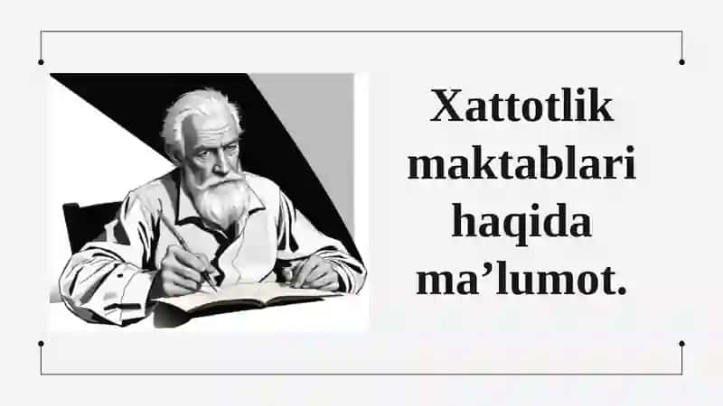 Xattotlik maktablari haqida ma’lumot