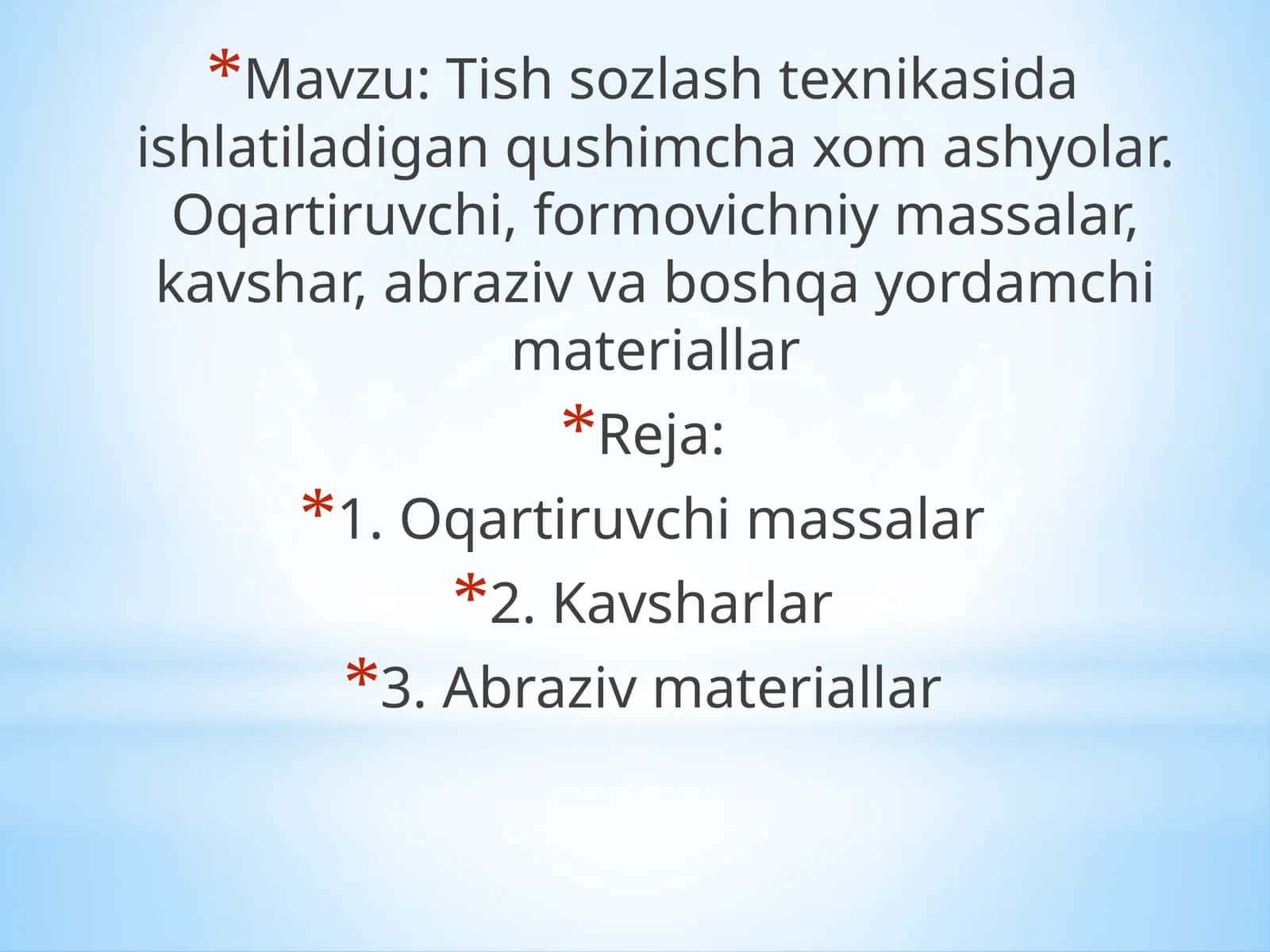 Tish sozlash texnikasida ishlatiladigan qushimcha xomashyolar 1