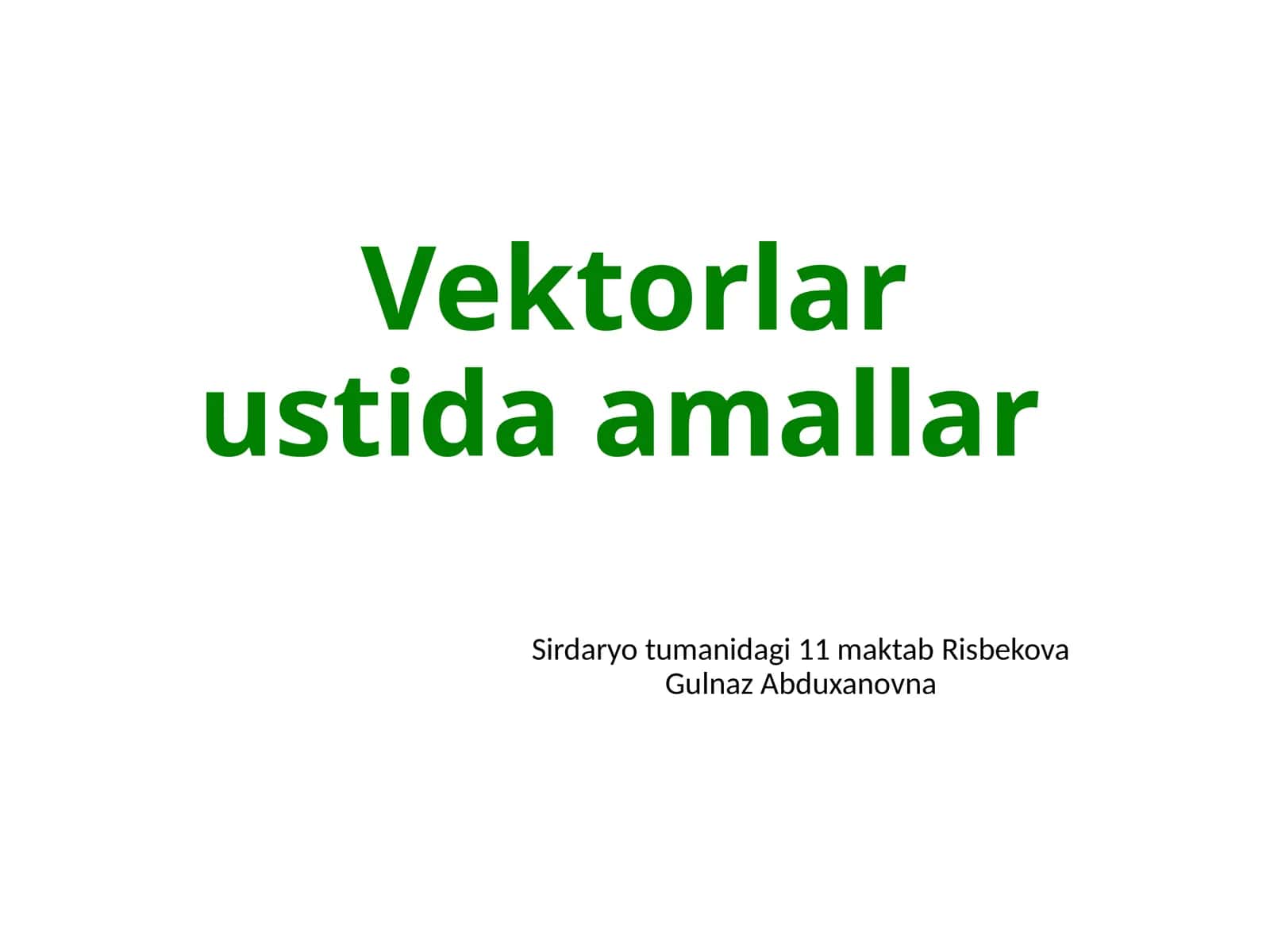 Vektorlar ustida amallar 1