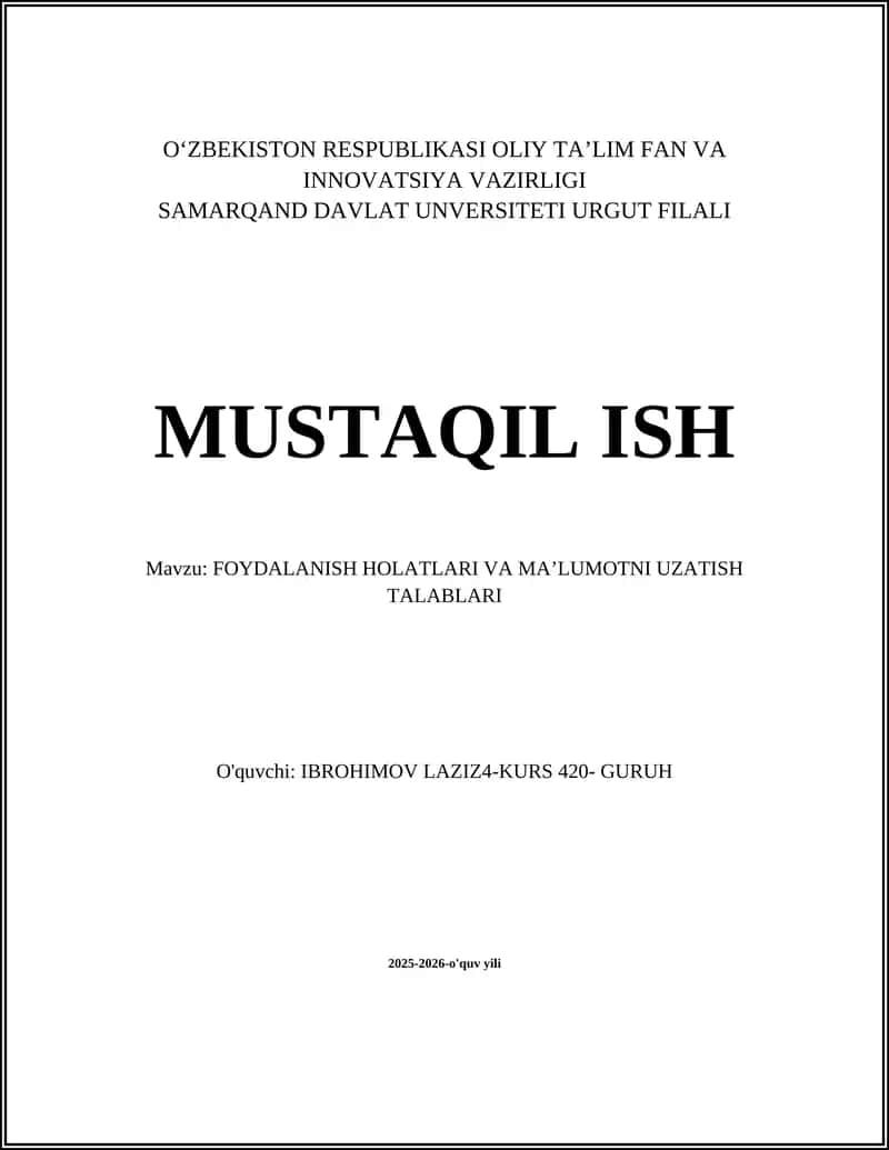 FOYDALANISH HOLATLARI VA MA’LUMOTNI UZATISH TALABLARI 1