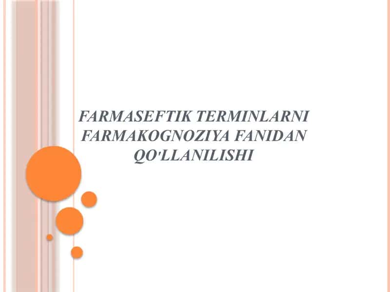 Farmaseftik terminlarni farmakognoziya fanidan qo'llanilishi 1