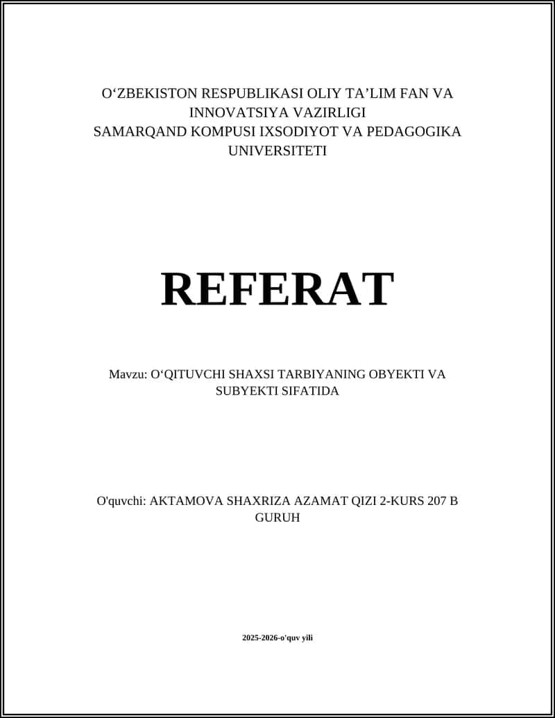 OʻQITUVCHI SHAXSI TARBIYANING OBYEKTI VA SUBYEKTI SIFATIDA 1