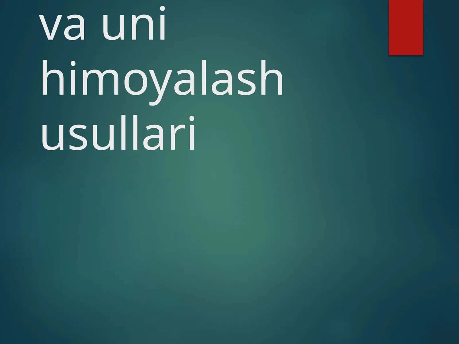 Intellektual mulk va uni himoyalash usullari 1