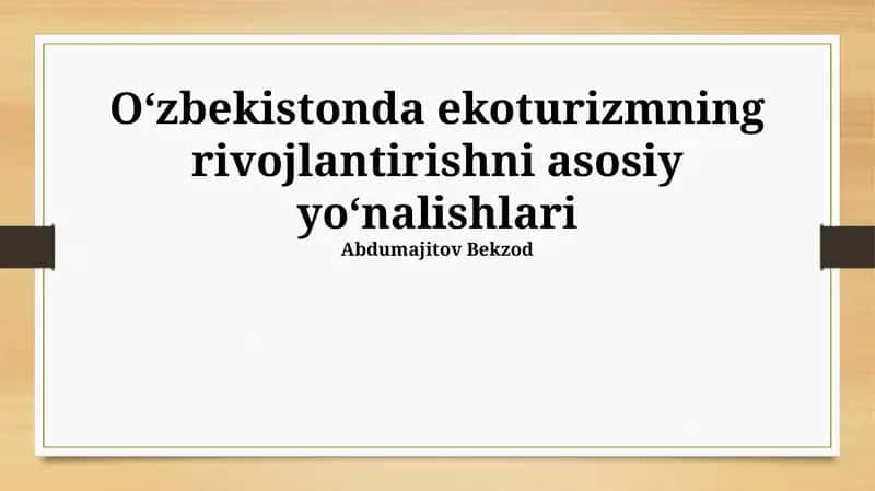 Ekoturizmning rivojlantirishni asosiy yoʻnalishlari 1