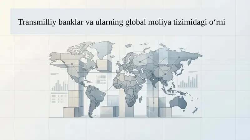 Transmilliy banklar va ularning global moliya tizimidagi o'rni 1