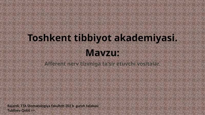 Afferent nerv tizimiga ta'sir etuvchi vositalar 1