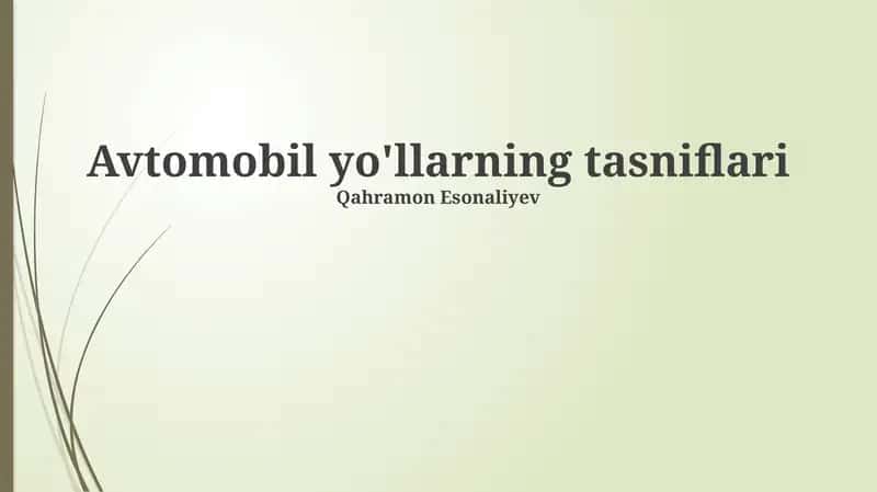 Avtomobil yo'llarning tasniflari 1