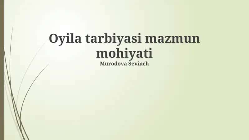 Oyila tarbiyasi mazmun mohiyati 1