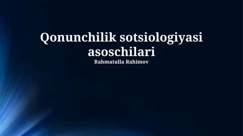Qonunchilik sotsiologiyasi asoschilari 1
