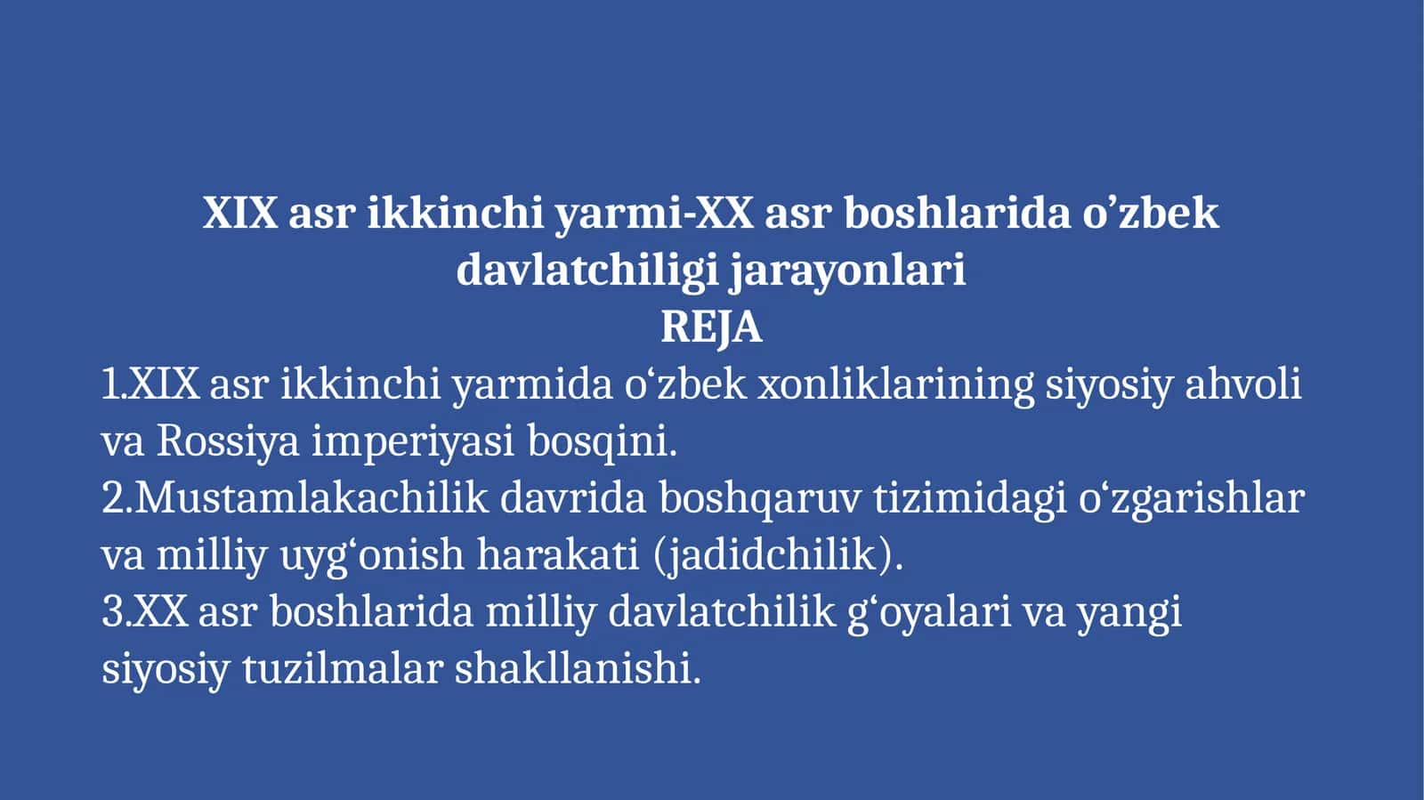XIX asr ikkinchi yarmi-XX asr boshlarida o’zbek davlatchiligi jarayonlari 1