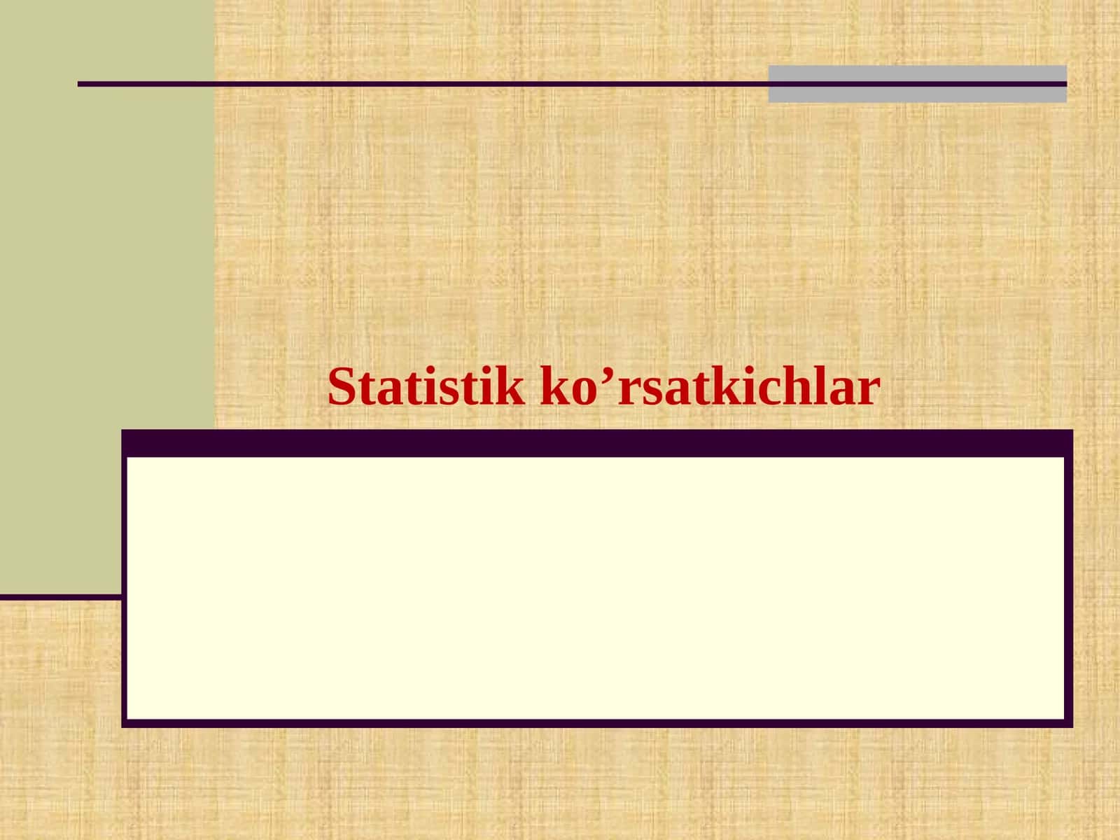 Statistik ko’rsatkichlar 1
