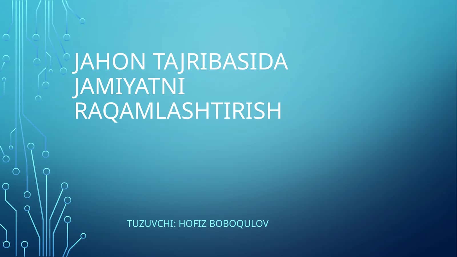 Raqamlashtirish-YangiO’ZBEKISTON TARAQQIYOTINING MUHIM «DRAYVERI» 1
