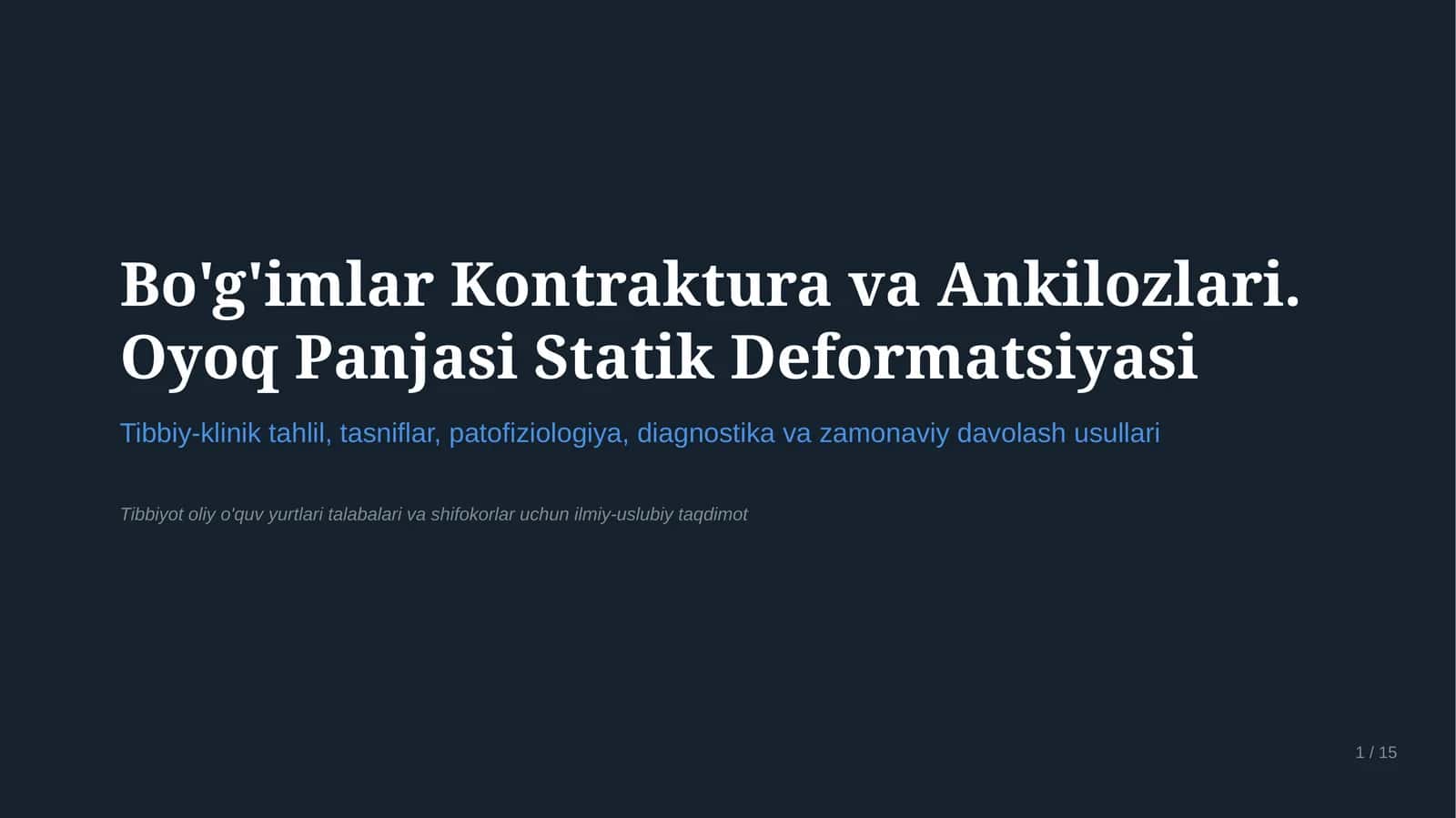 BO‘G‘IMLAR KONTRAKTURASI VA ANKILOZLARI. OYOQ PANJASINING STATIK DEFORMATSIYALARI | 15 SLAYDLI TIBBI 1