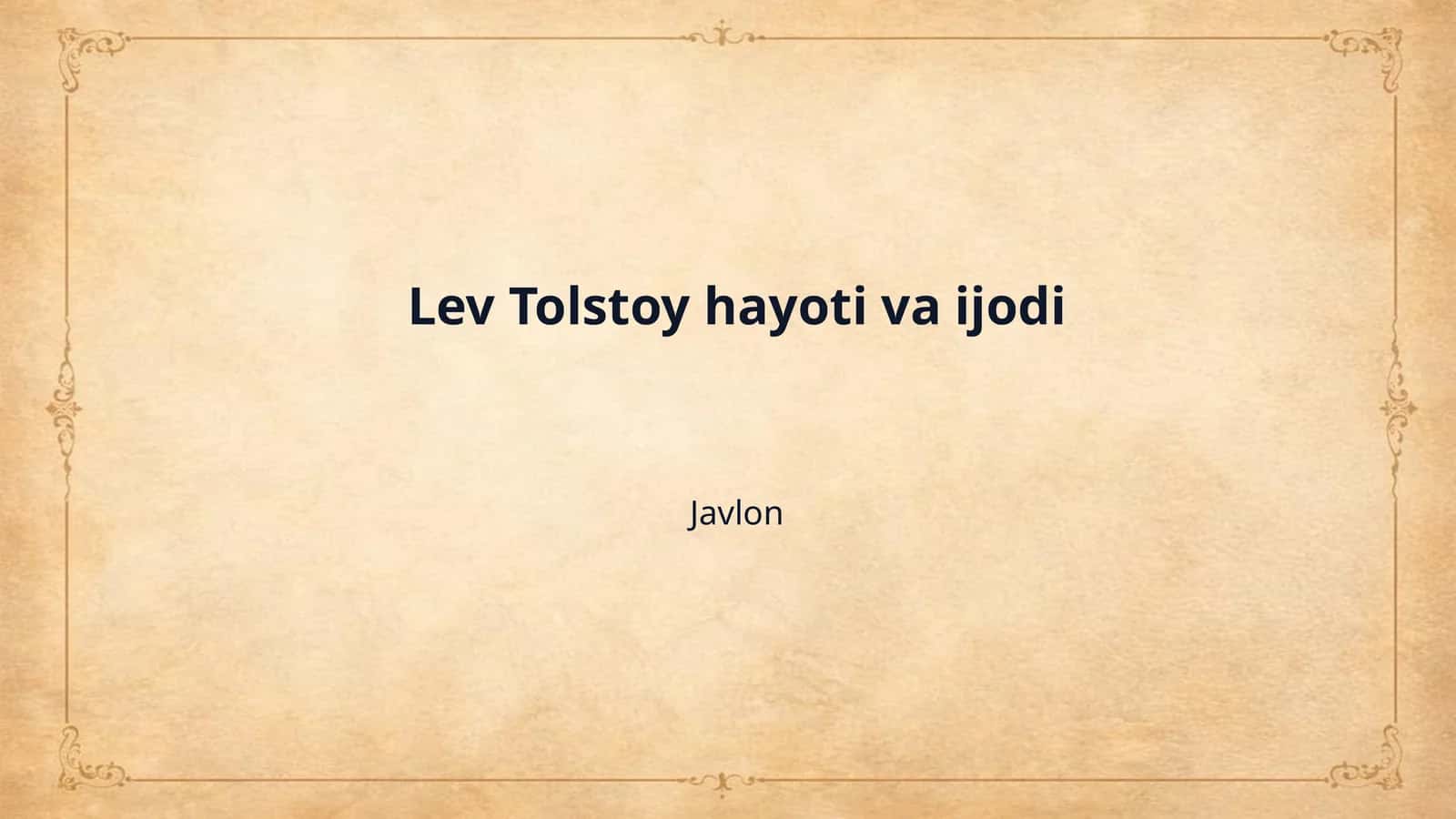 Lev Tolstoy hayoti va ijodi 1