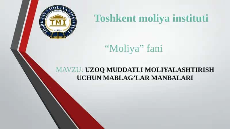 UZOQ MUDDATLI MOLIYALASHTIRISH UCHUN MABLAG’LAR MANBALARI 1