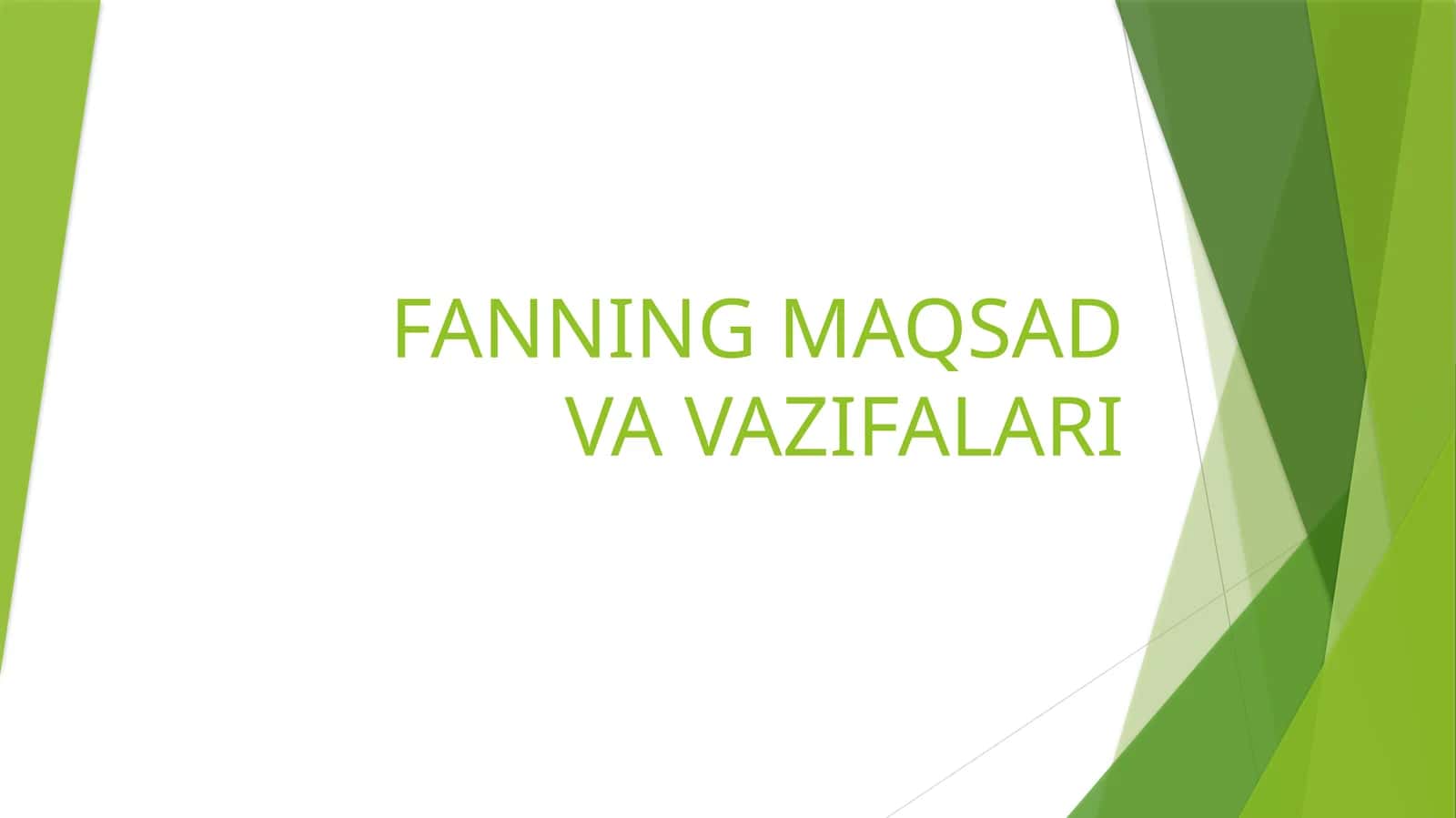 FANNING MAQSAD VA VAZIFALARI 1