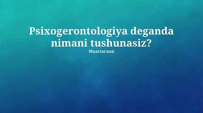 Psixogerontologiya 1
