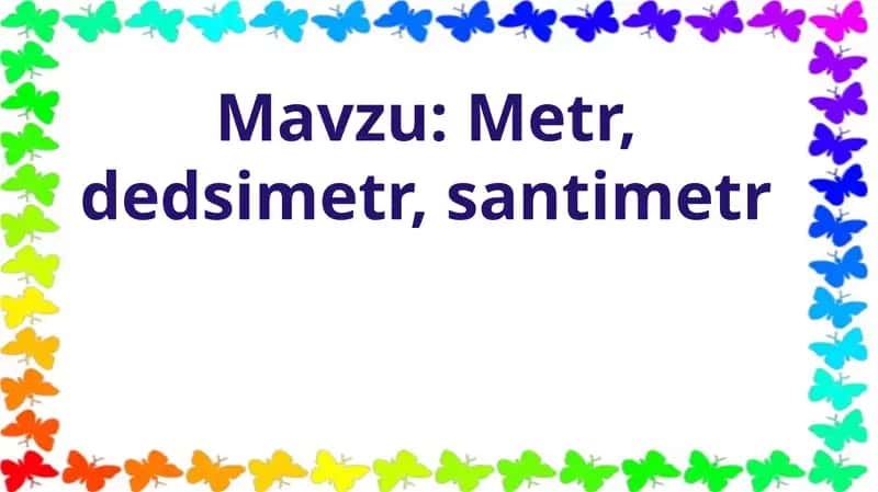 Metr,dedsimetr,santimetr 1