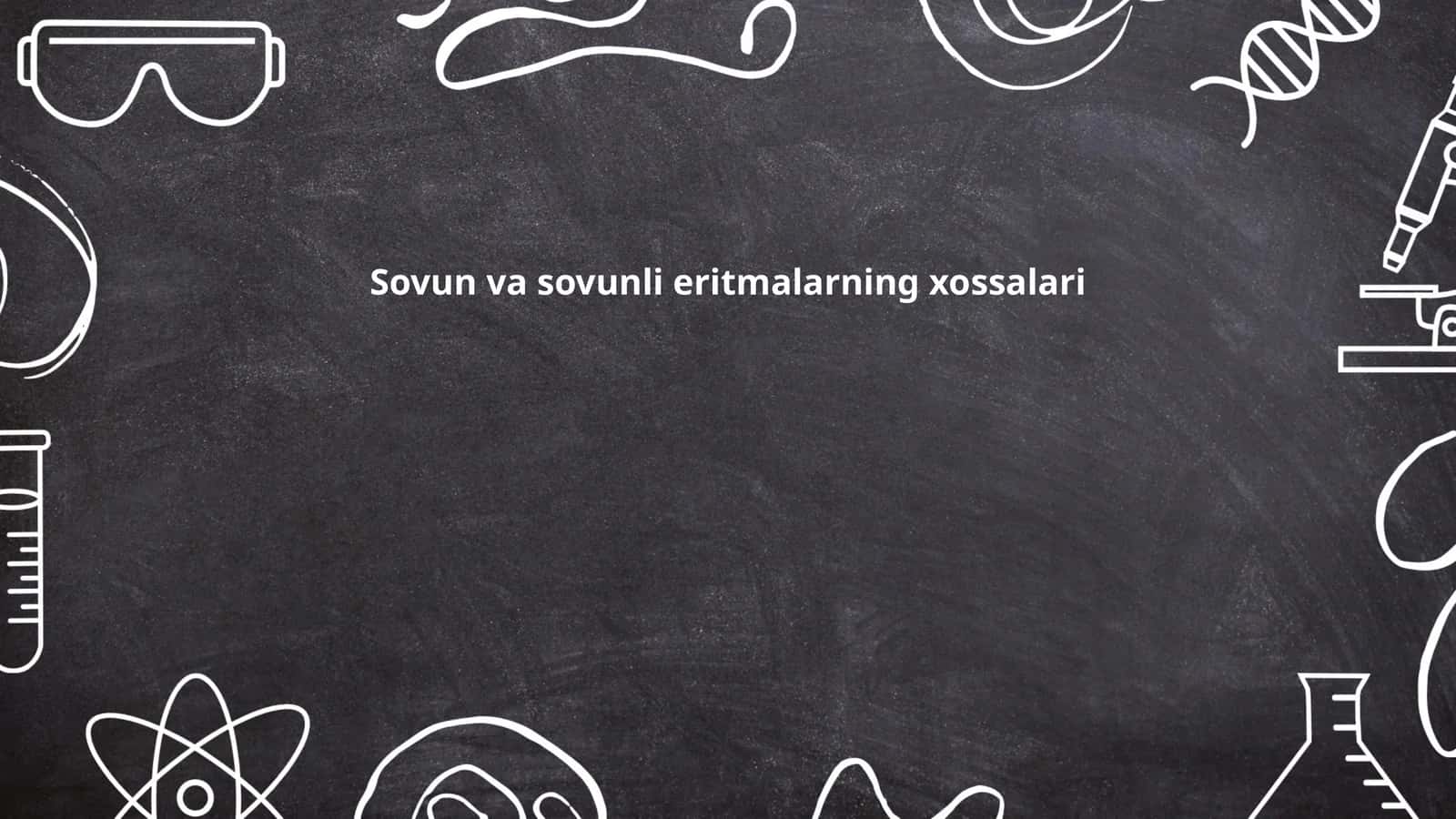 Sovun va sovunli eritmalarning xossalari 1
