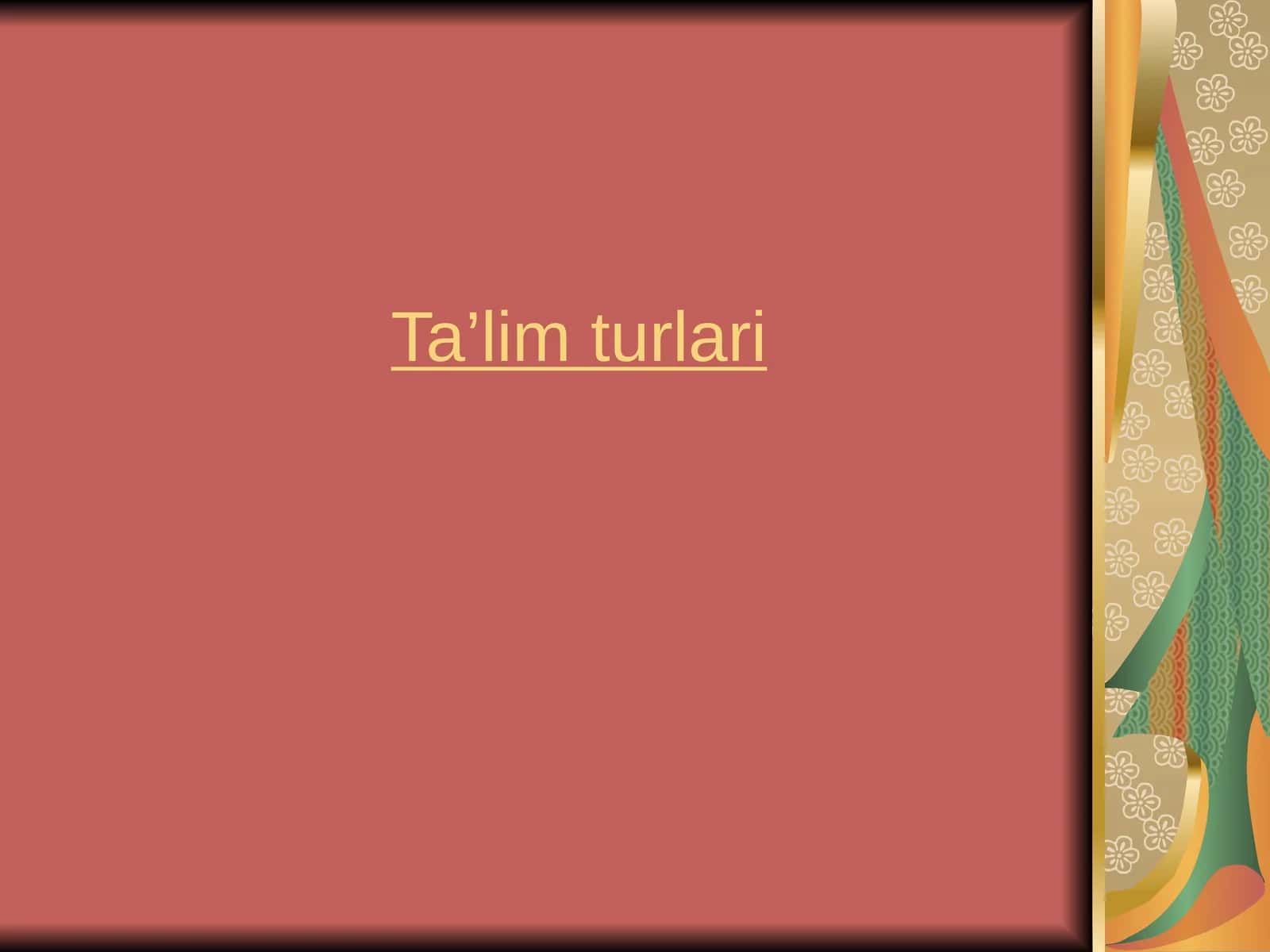 Ta’lim turlari 1