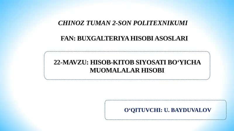 Hisob kitob siyosati bo‘yicha muomilalar hisobi. 1