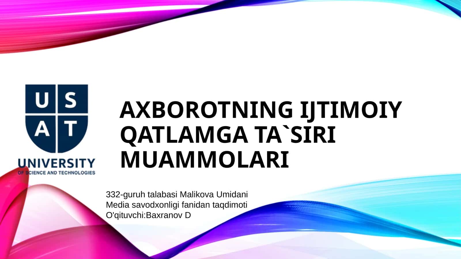 AXBOROTNING IJTIMOIY QATLAMGA TA`SIRI MUAMMOLARI 1