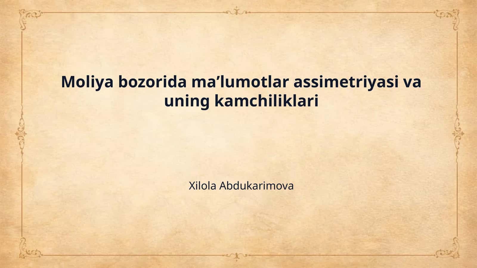 Moliya bozorida maʼlumotlar assimetriyasi va uning kamchiliklari 1