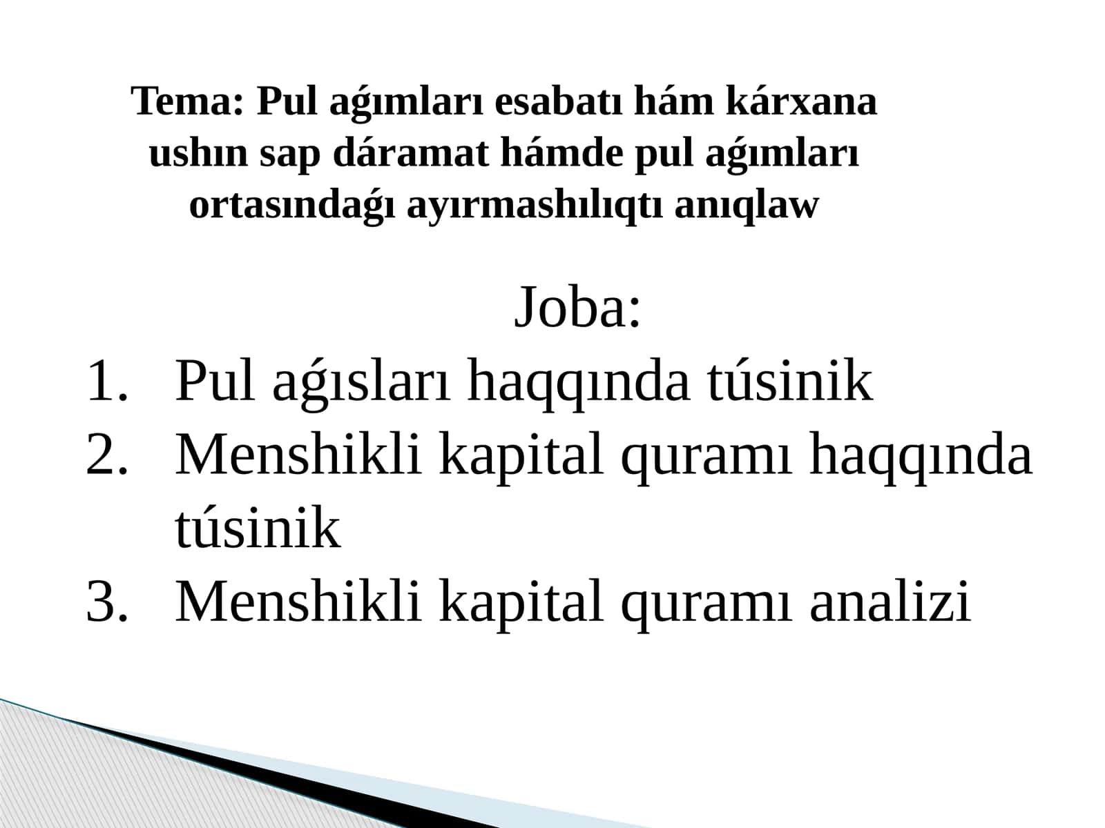 Pul islew tuwrısındaǵı esabat maǵlıwmatlarına kóre shólkemdiń pul aǵısların analiz qılıw paydası kásip etedi 1
