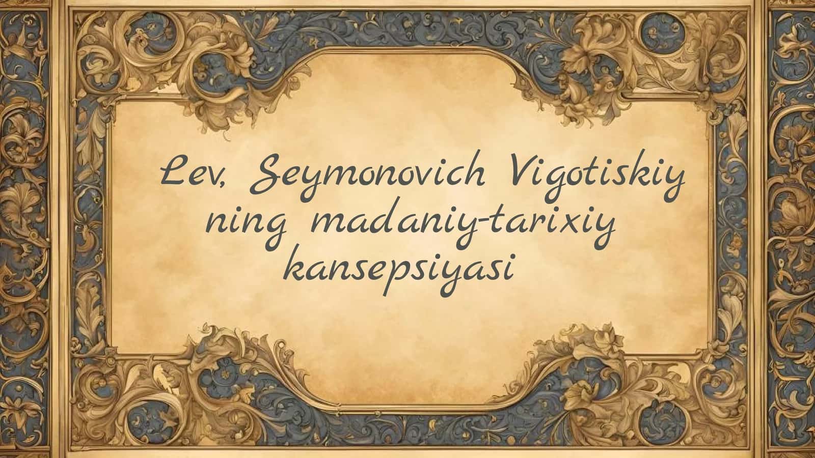 Vigotiskiyning Madaniy-Tarixiy Konsepsiyasi 1