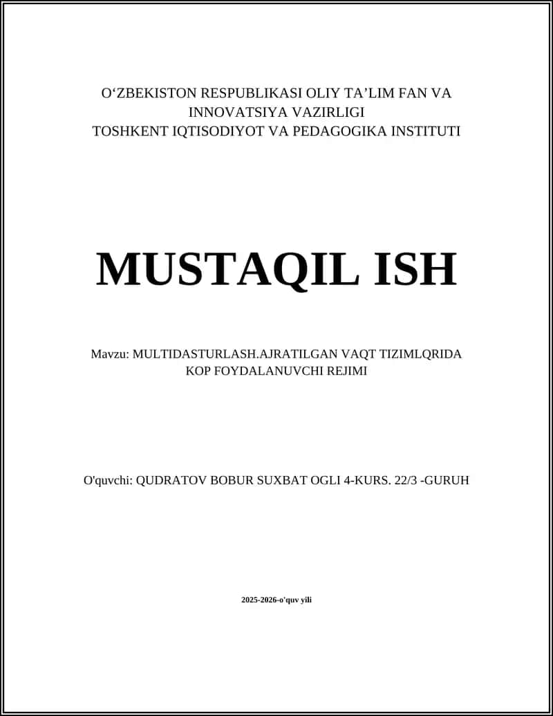 MULTIDASTURLASH.AJRATILGAN VAQT TIZIMLQRIDA KOP FOYDALANUVCHI REJIMI 1