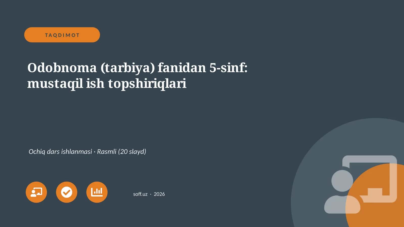 Odobnoma (tarbiya) fanidan 5-sinf: mustaqil ish topshiriqlari 1