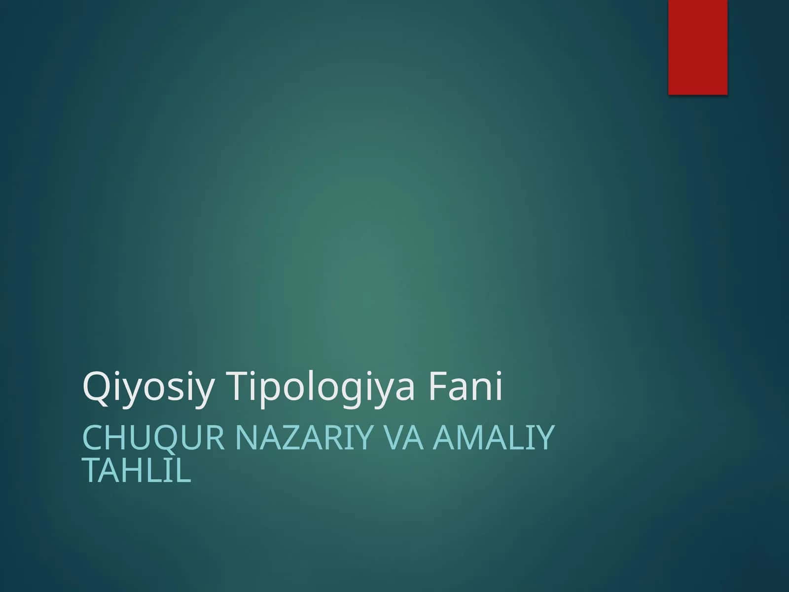Qiyosiy tipologiya fani nazariy va amaliy tahlil 1