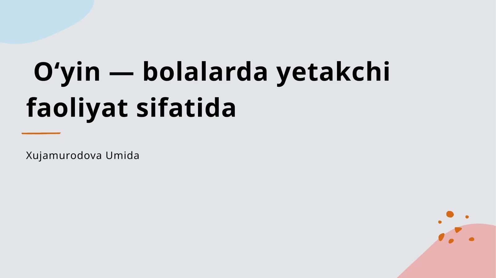 O'yin va bolalar rivoji 1
