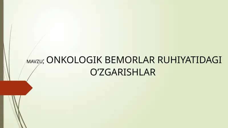 ONKOLOGIK BEMORLAR RUHIYATIDAGI O’ZGARISHLAR 1