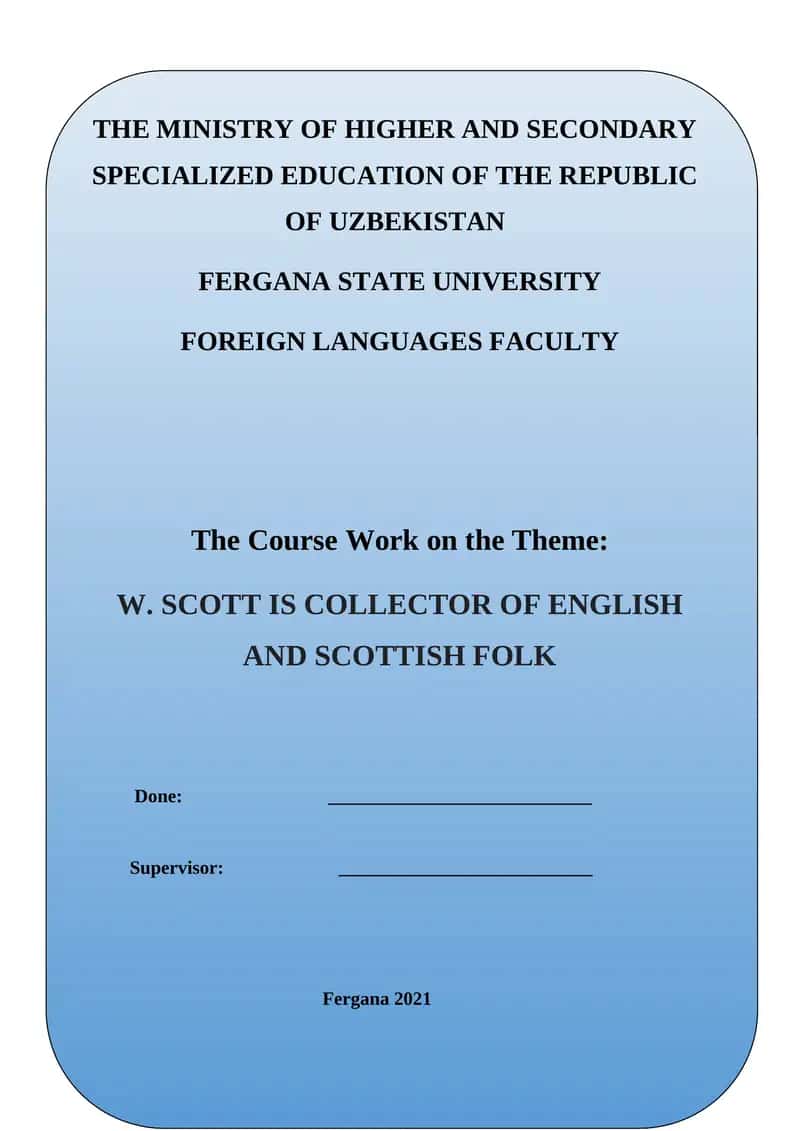 Course Work on "W. SCOTT IS COLLECTOR OF ENGLISH AND SCOTTISH FOLK" 1