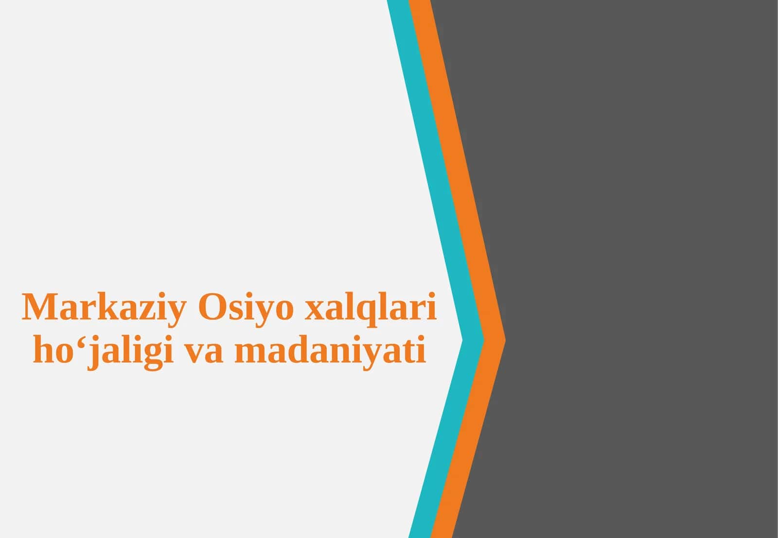 Markaziy Osiyo xalqlari hoʻjaligi va madaniyati 1