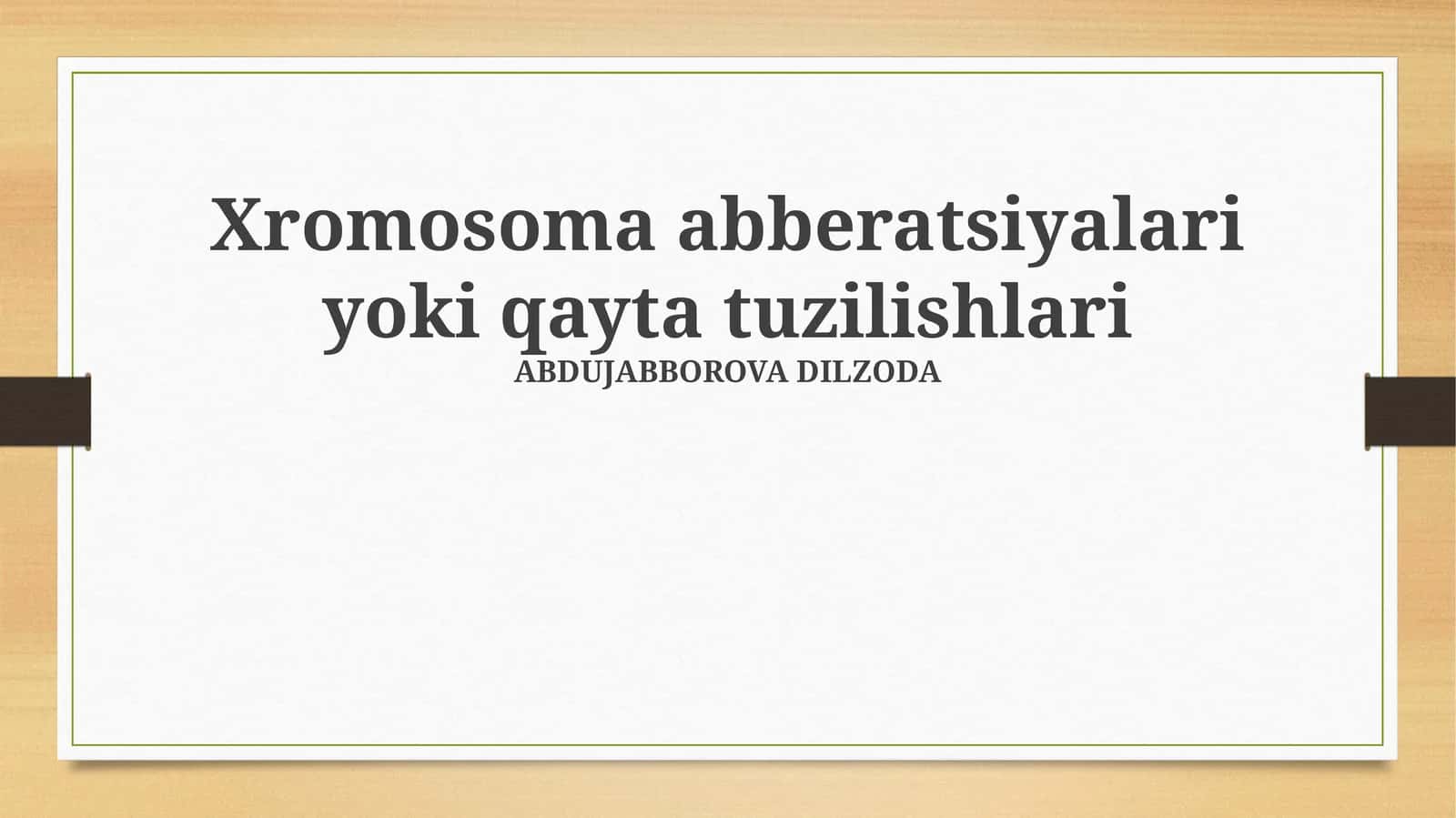 Xromosoma abberatsiyalari yoki qayta tuzilishlari 1
