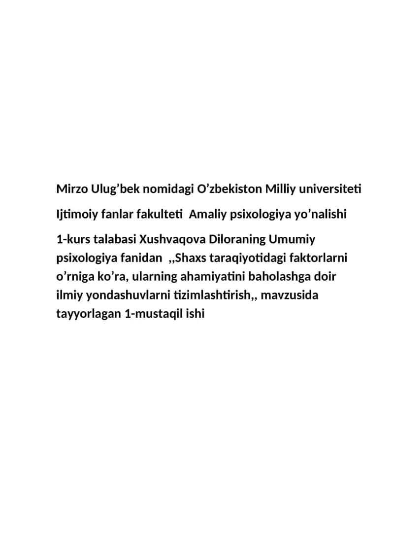 Shaxs taraqqiyotidagi faktorlarni o’rniga ko’ra, ularning ahamiyatini baholashga doir ilmiy yondashuvlarni tizimlashtirish 1