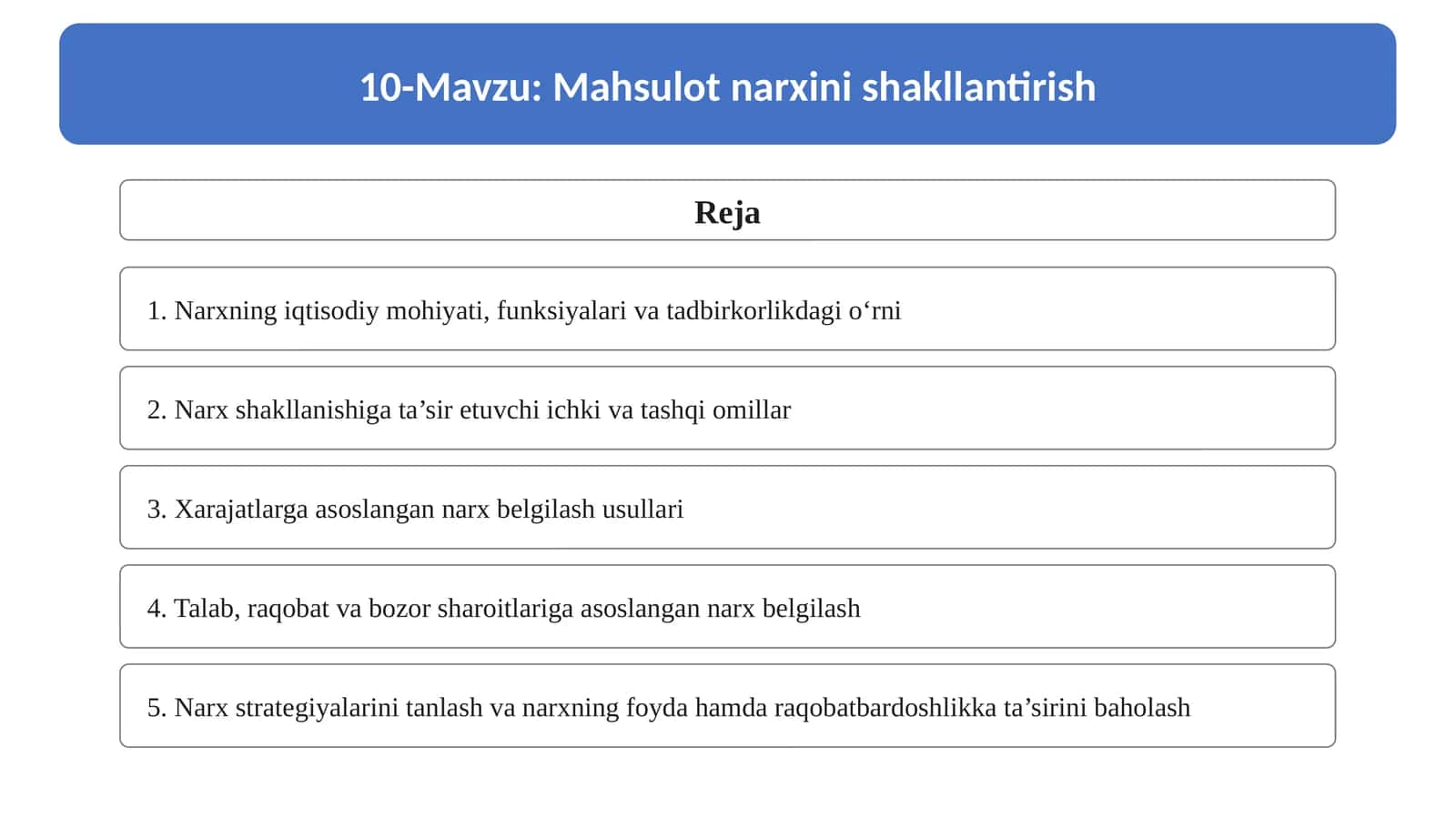 10-Mavzu. Mahsulot narxini shakllantirish. 1
