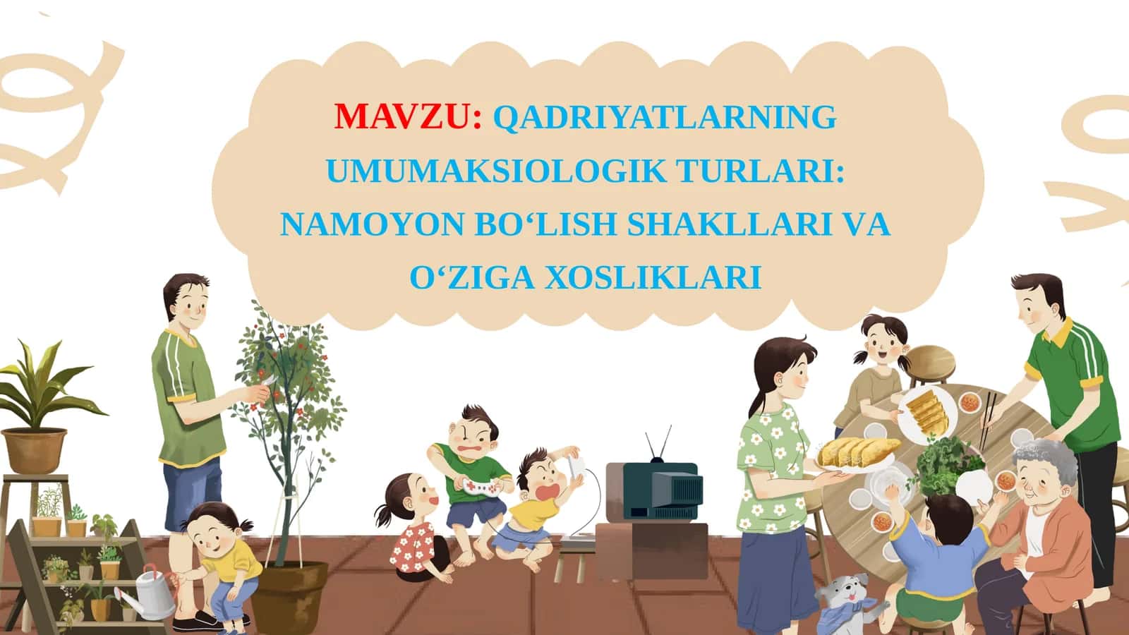 QADRIYATLАRNING UMUMАKSIОLОGIK TURLАRI: NАMОYON BO‘LISH SHАKLLАRI VА O‘ZIGА ХОSLIKLАRI 1