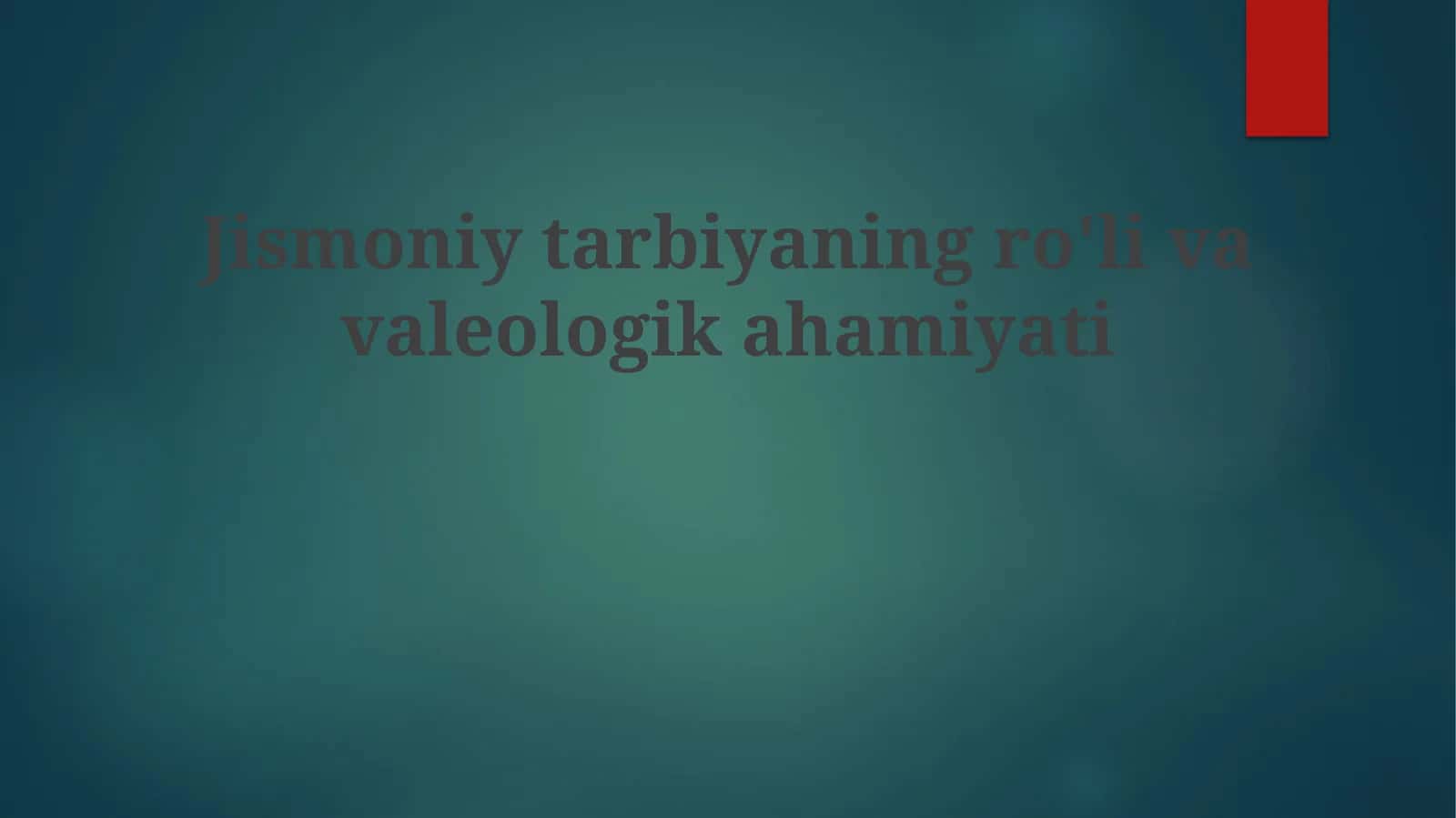 Jismoniytarbiyaningro'livavaleologikahamiyati 1
