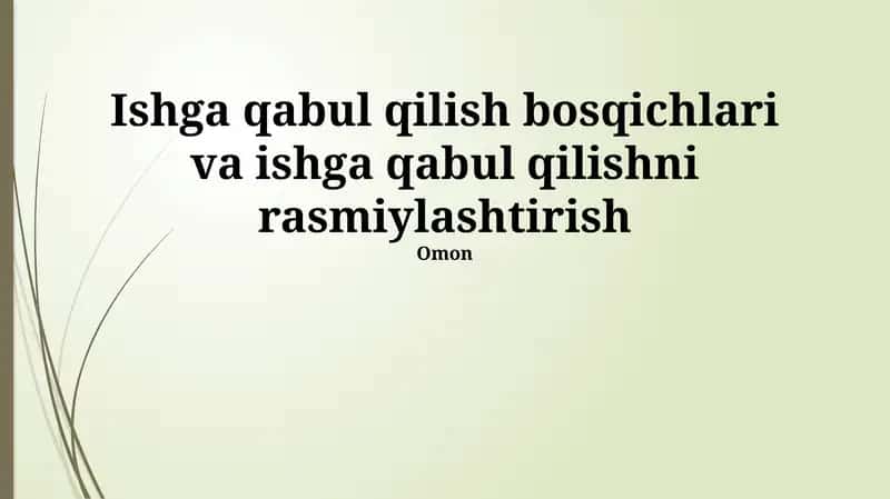 Ishga qabul qilish bosqichlari va ishga qabul qilishni rasmiylashtirish 1