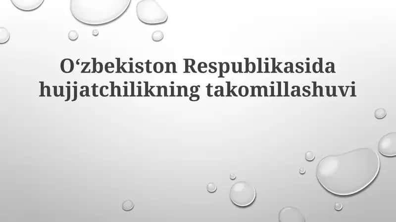 Hujjatchilikning Takomillashuvi 1