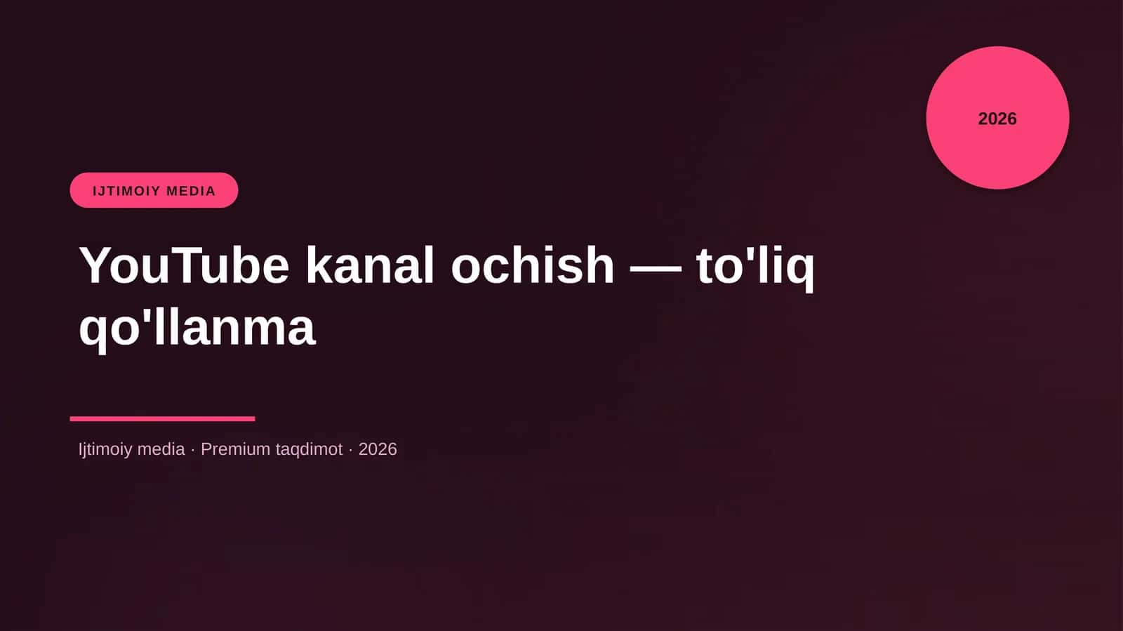 YouTube kanal ochish — to'liq qo'llanma 1